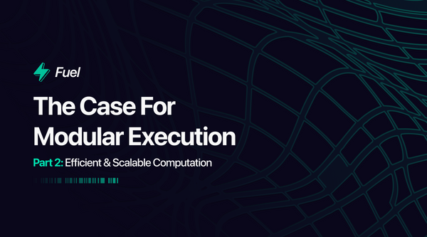 The Case for Modular Execution (Part 2)