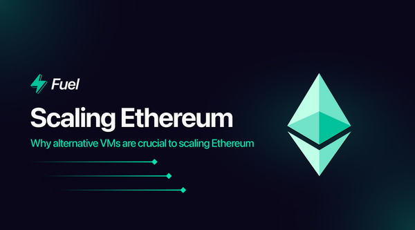 Scaling Ethereum with Fuel